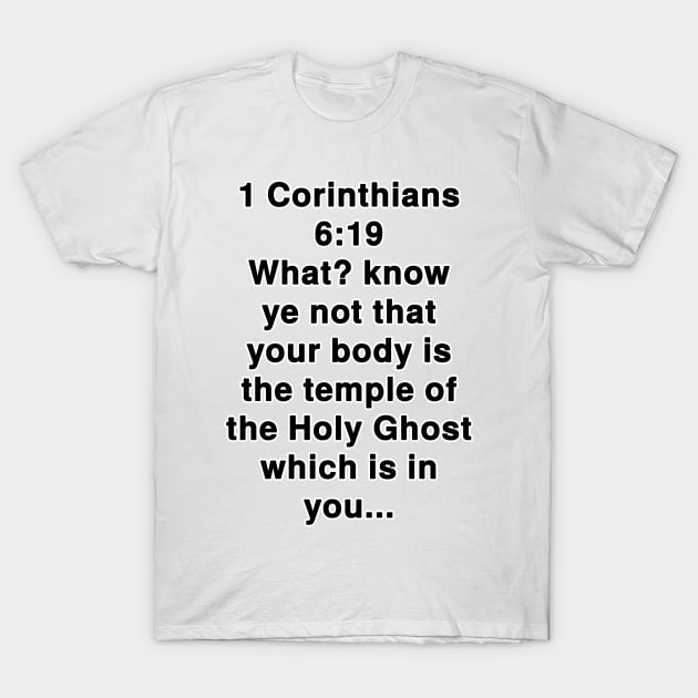 1 Corinthians 6:19  King James Version (KJV) Bible Verse Typography T-Shirt by Holy Bible Verses
